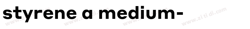styrene a medium字体转换